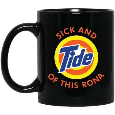 Black sick and tide of this Rona mug