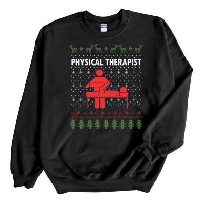 Black Sweatshirt Cute Awesome Physical Therapist Ugly Christmas Sweater