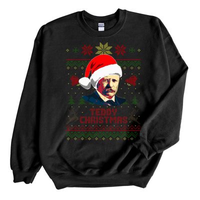 Black Sweatshirt Teddy Christmas Theodore Roosevelt Ugly Christmas Sweater