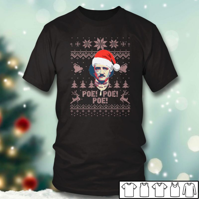 Black T shirt Edgar Allan Poe Ho Ho Ho Poe Poe Poe Ugly Christmas Sweater
