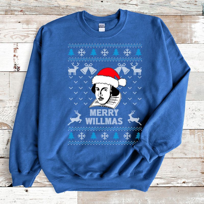 Blue Sweatshirt Merry Willmas William Shakespeare Ugly Christmas Sweater
