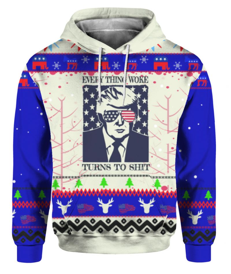 Everything Woke Turns To Shit Trump Ugly Christmas Sweater 3