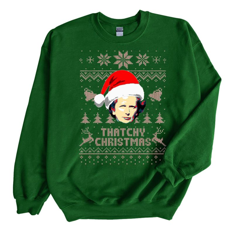 Green Sweatshirt Margaret Thatcher Thatchy Christmas Ugly Christmas Sweater