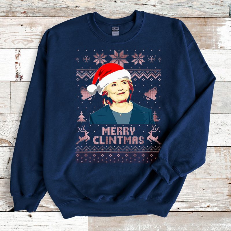 Navy Sweatshirt Hillary Clinton Merry Clintmas Ugly Christmas Sweater