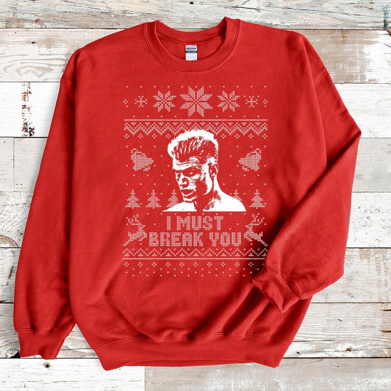 Red Sweatshirt I Must Break You Ugly Christmas Sweater
