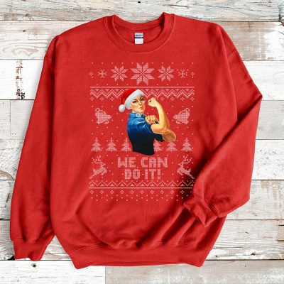 We Can Do It Christmas Rosie Ugly Christmas Sweater