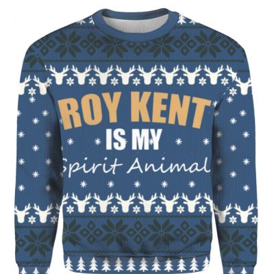 Roy Kent Is My Spirit Animal Ugly Christmas Sweater, Sweatshirt, Hoodie