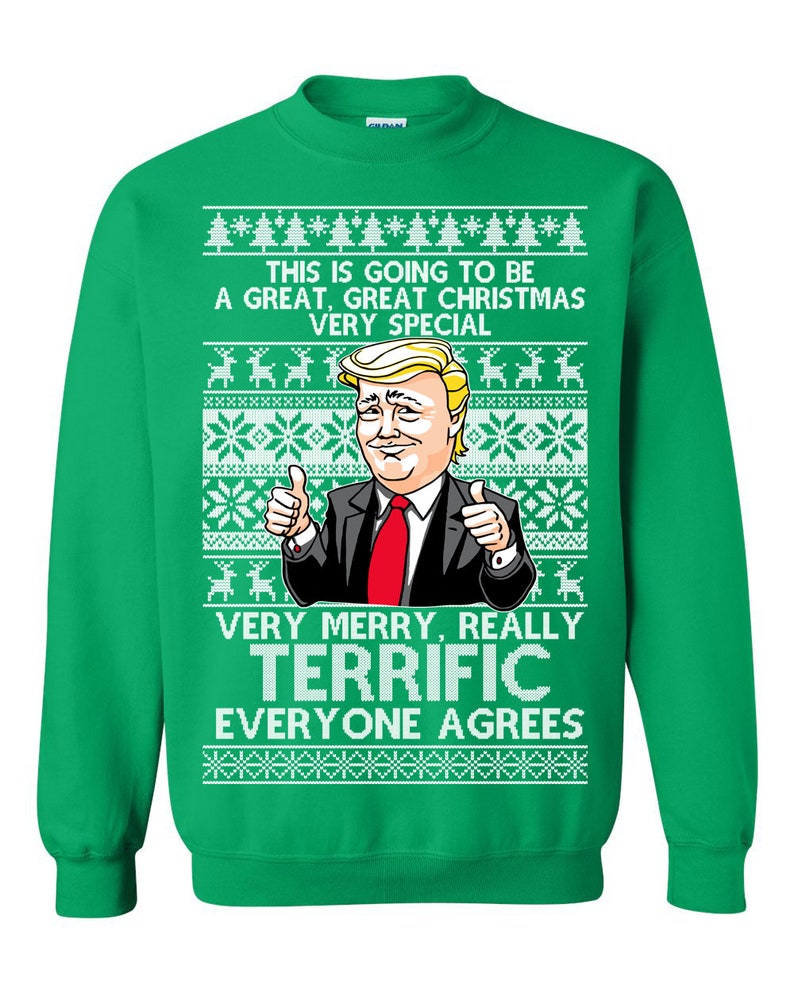 Trump This is going to be a great great Christmas Ugly Christmas Sweater