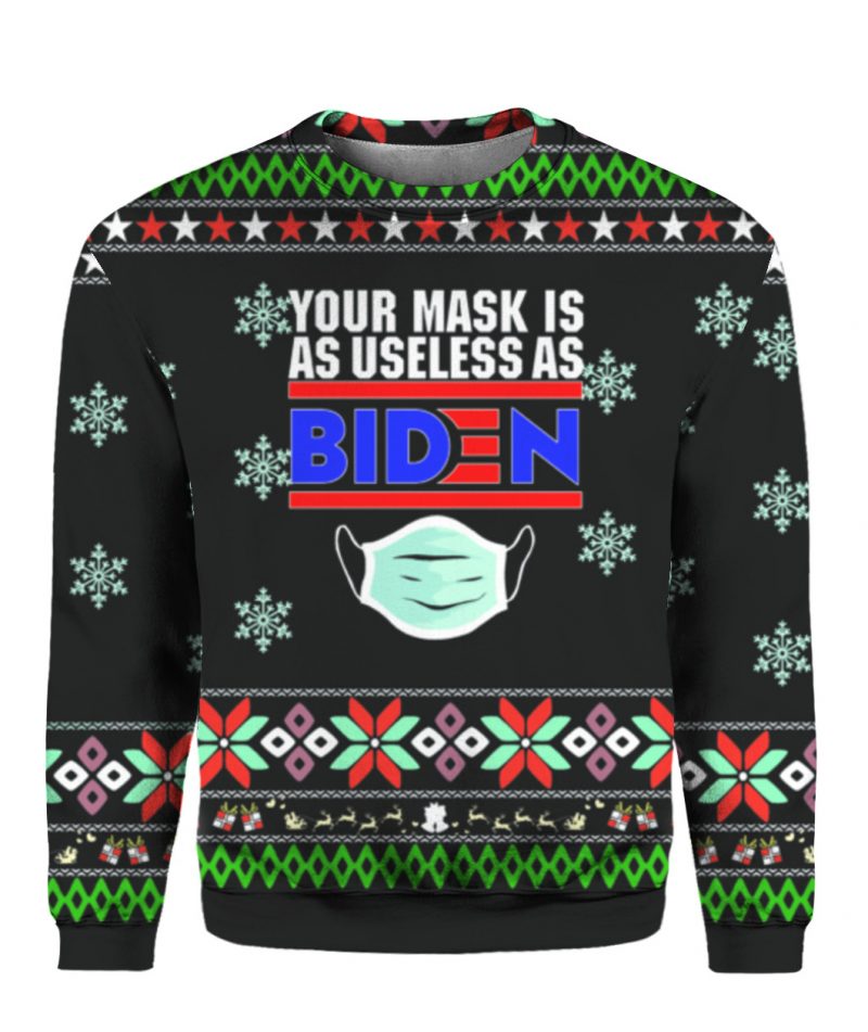 Your Mask Is As Useless As Biden Ugly Christmas Sweater 6