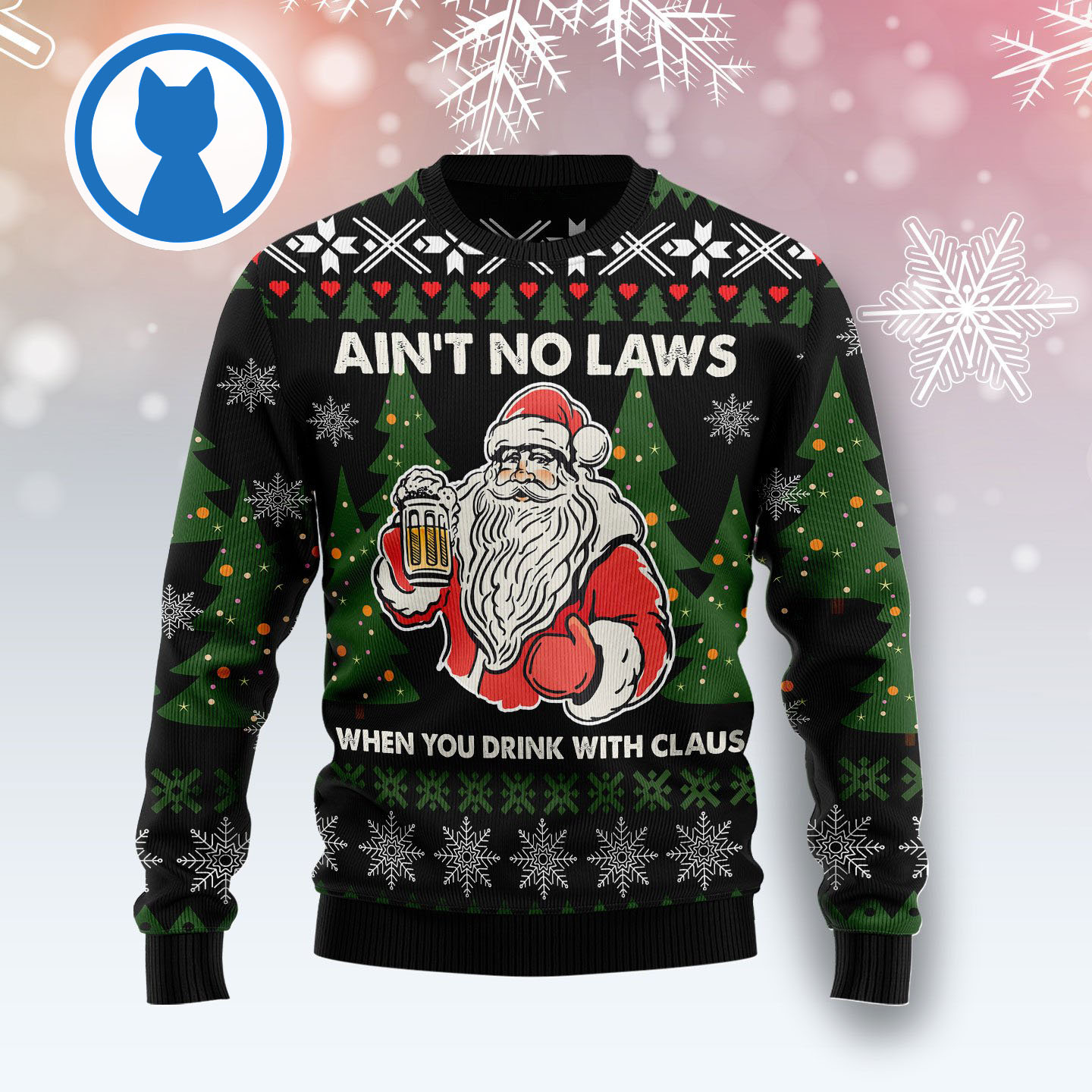 Tegnsætning morgue Gæsterne Ain't No Laws When You Drink With Claus Ugly Christmas Sweater - Bluecat