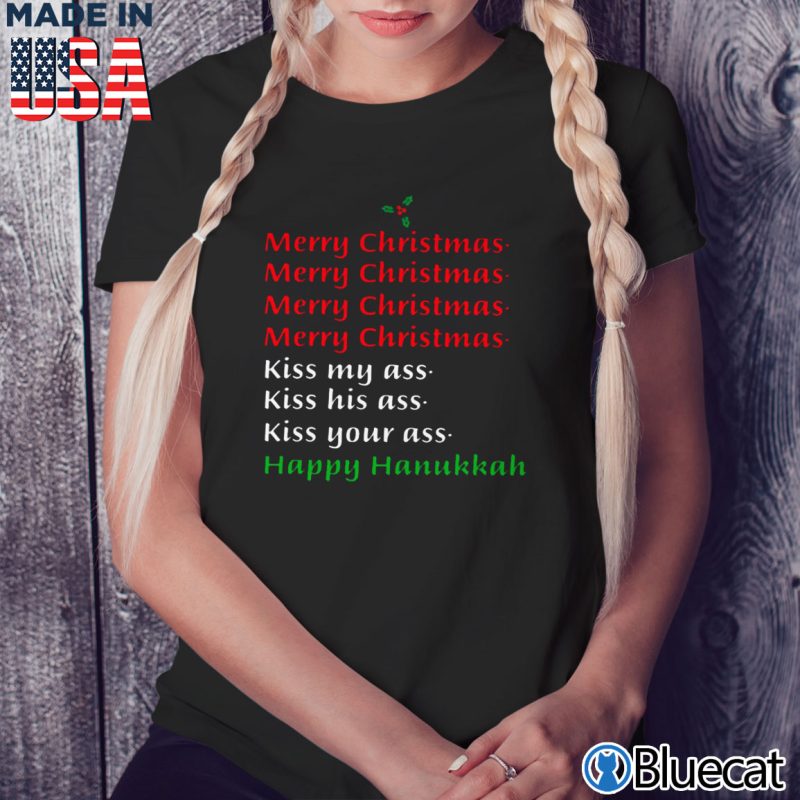 Black Ladies Tee Merry Christmas Kiss my ass happy Hanukkah T shirt