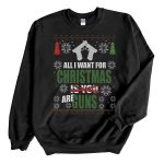 Black Sweatshirt All i want for christmas are Gun Ugly Christmas Sweater