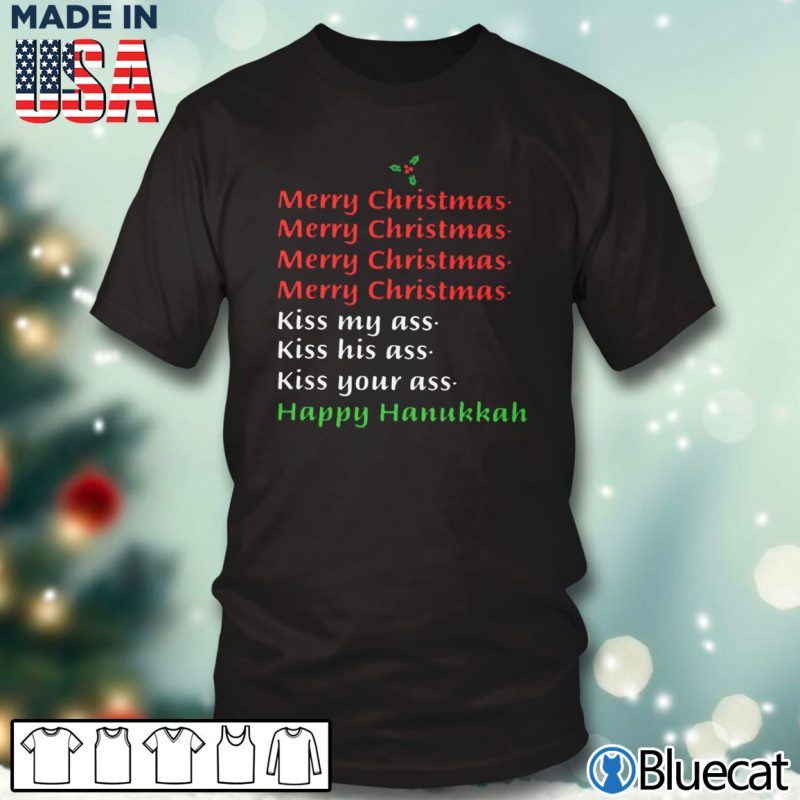 Black T shirt Merry Christmas Kiss my ass happy Hanukkah T shirt