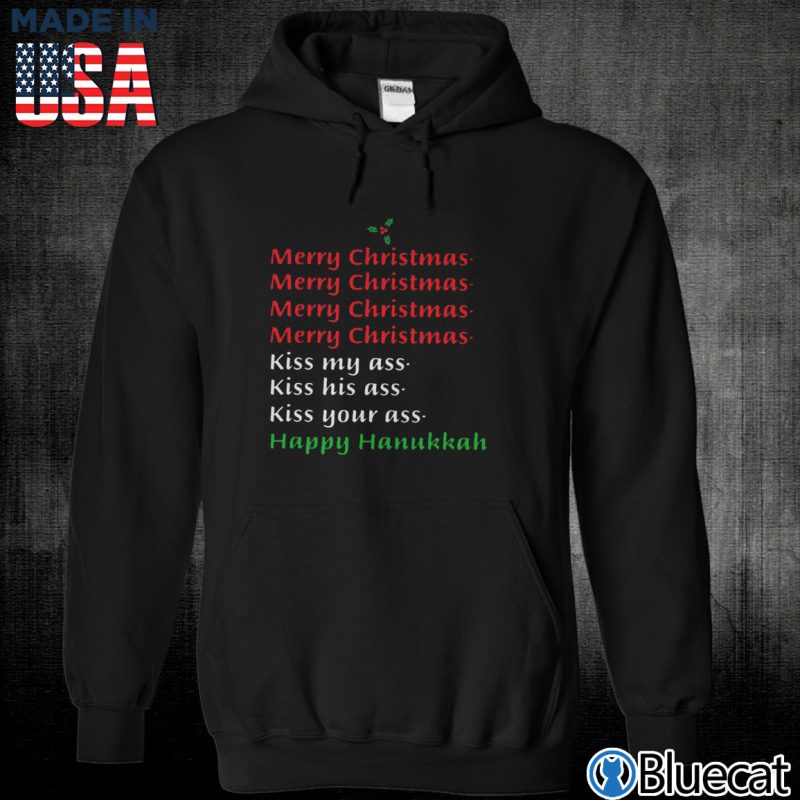 Black Unisex Hoodie Merry Christmas Kiss my ass happy Hanukkah T shirt