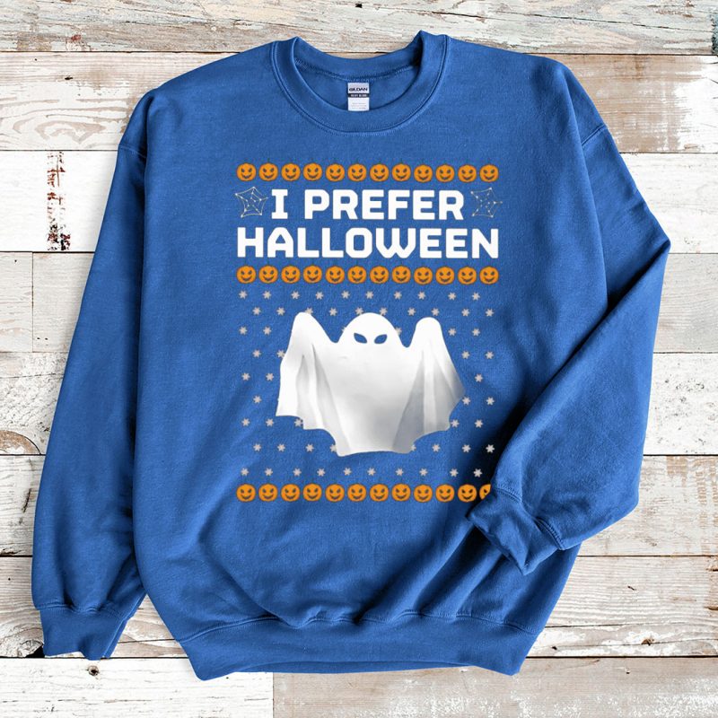 Blue Sweatshirt I prefer Halloween Ugly Christmas Sweater