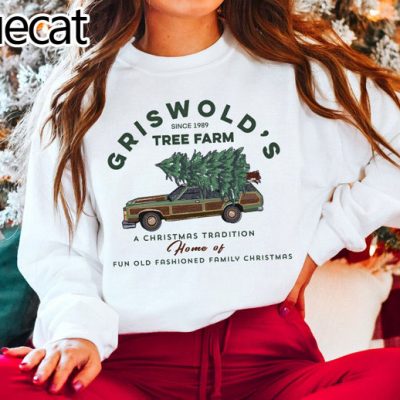 Griswolds tree farm A Christmas tradition Home of fun old fashioned farmily christmas sweatshirt 3 1