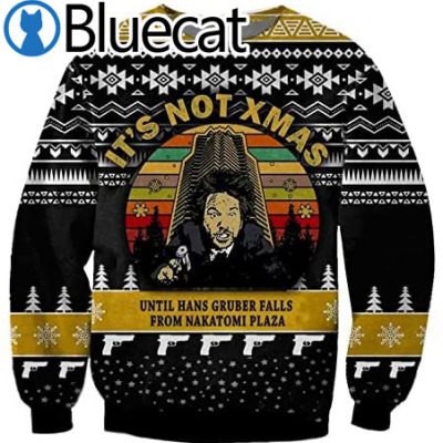 Hans It&#8217;s Not Xmas Until Hans Gruber Falls Ugly Christmas Sweater
