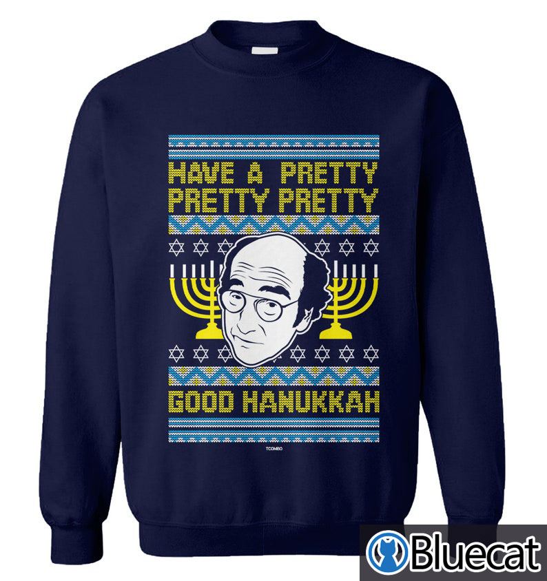 Have A Pretty Pretty Pretty Good Hanukkah Ugly Christmas Sweater 2