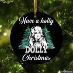 Holly Dolly Christmas Parton 2021 Ornament