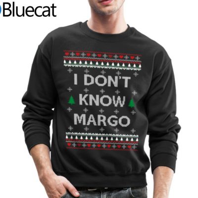 I Dont Know Margo Ugly Christmas Sweater 2
