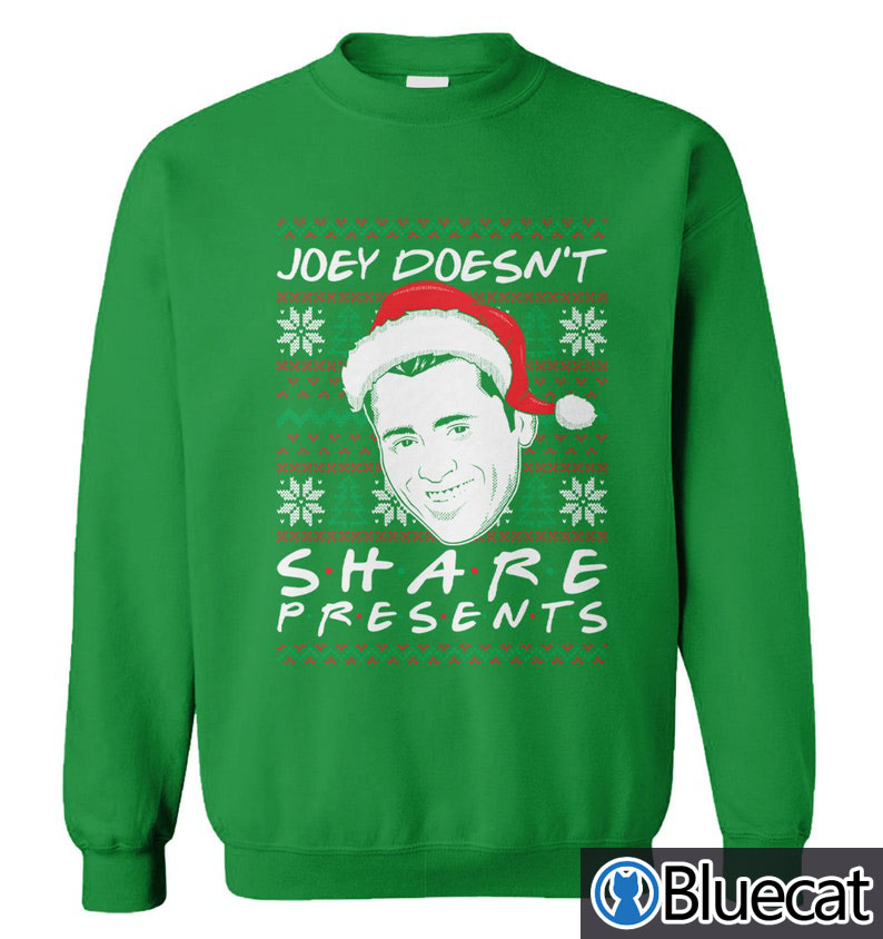 Joey Doesnt Share Presents Ugly Christmas Sweater 2