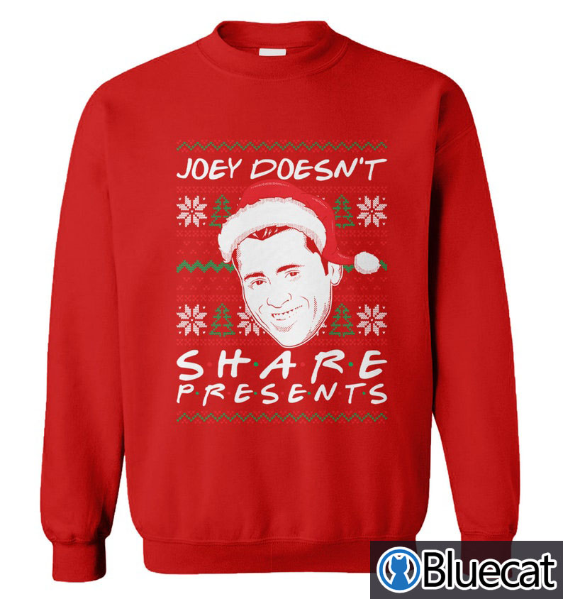 Joey Doesnt Share Presents Ugly Christmas Sweater 3