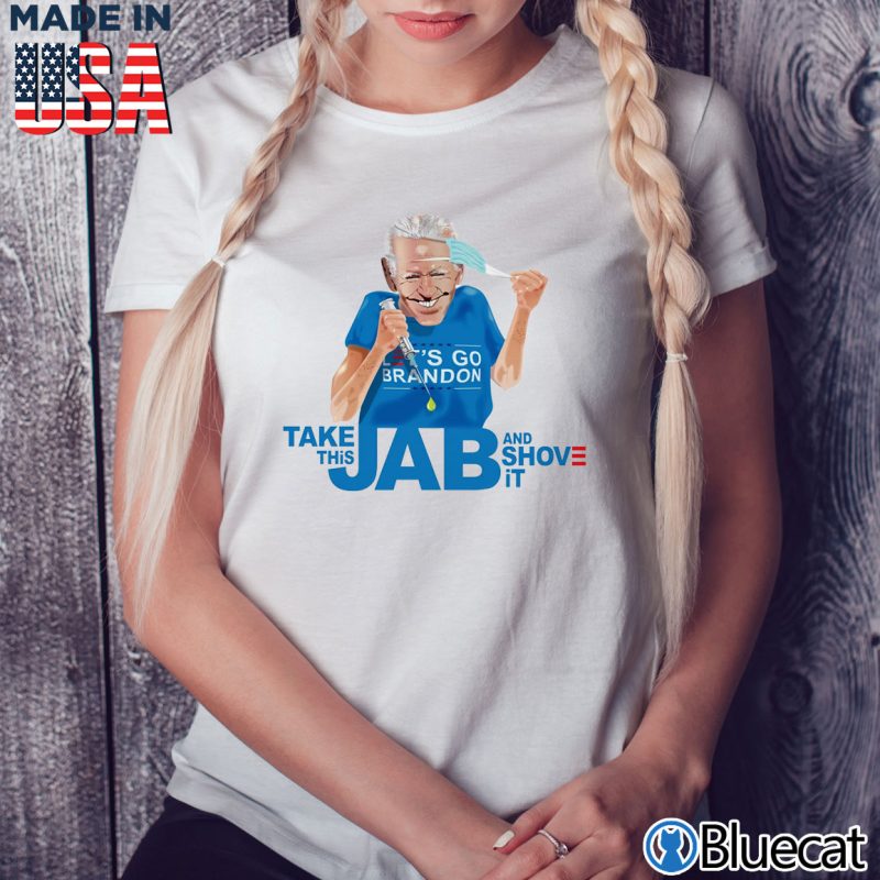 Ladies Tee take this jab and shove it by johnny bitcoin T shirt