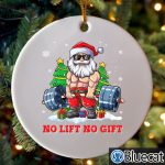 Merry Liftmas Body Builder 2021 No Lift No Gift Ornament