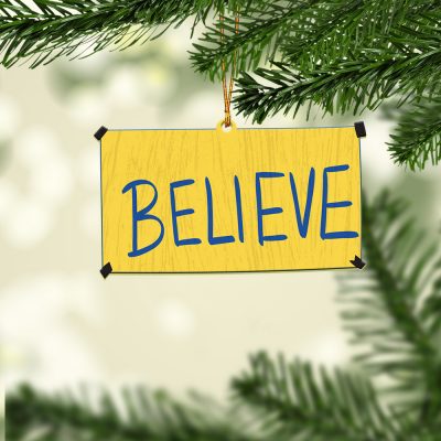 Ted Lasso Believe Sign Ornament 2