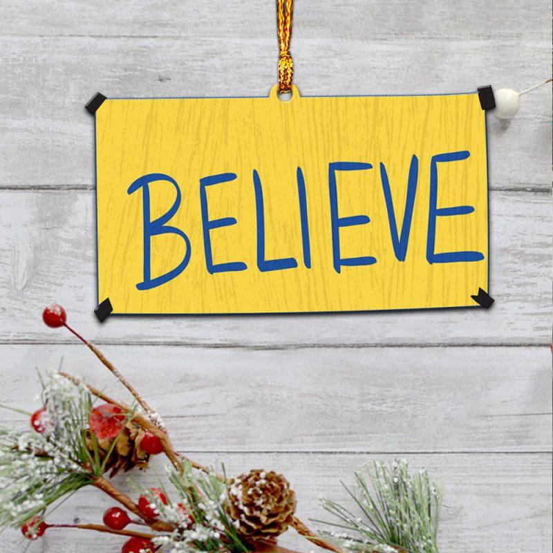 Ted Lasso Believe Sign Ornament