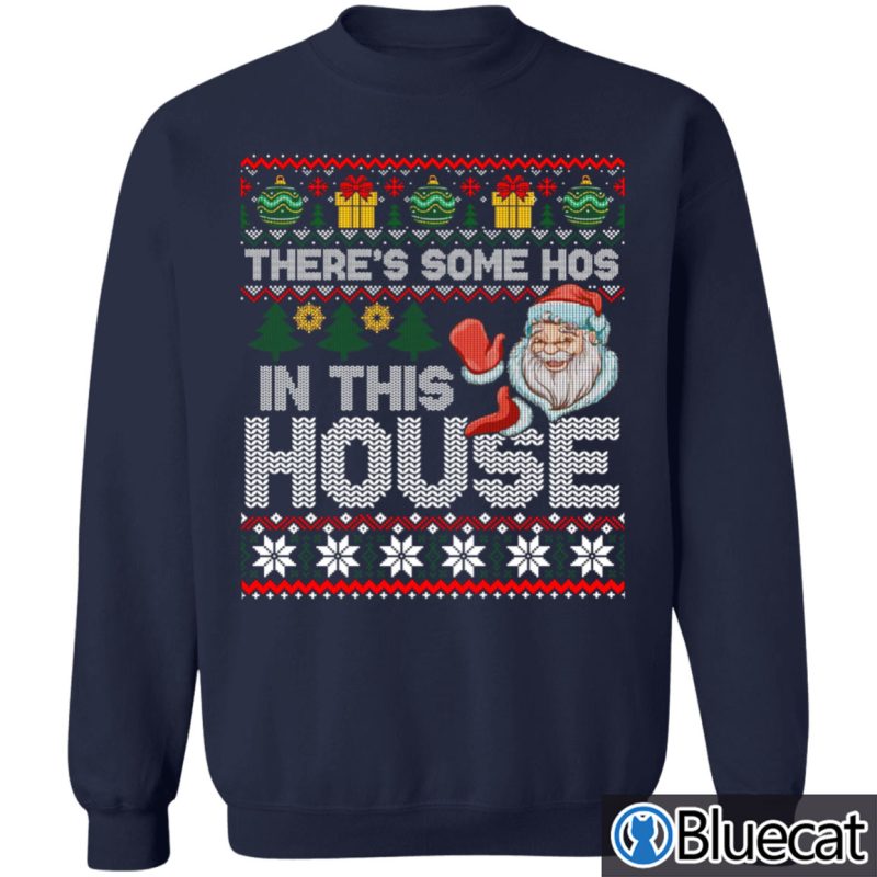 Theres Some Hos in this House Ugly Christmas Sweater 2