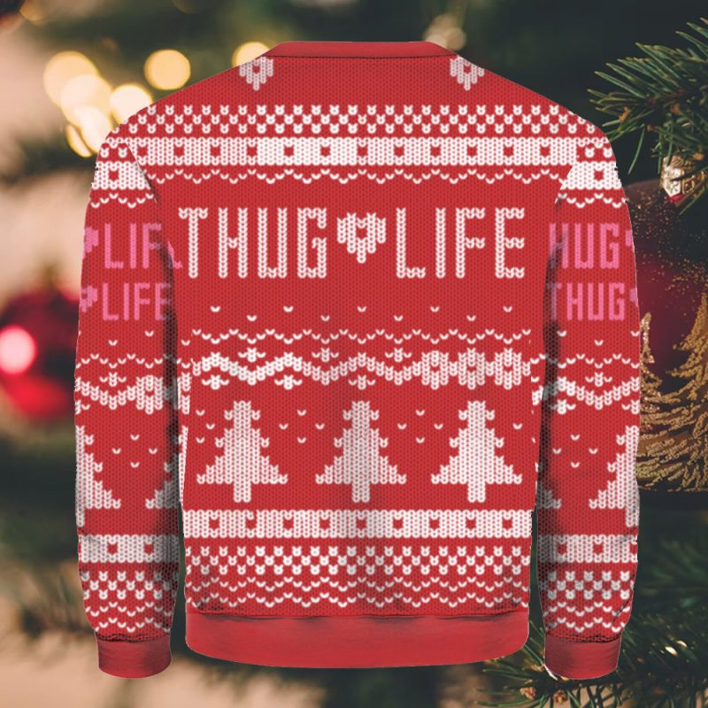 Thug Life Ugly Christmas Sweater 1