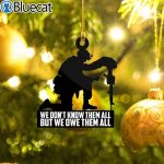 Veteran We Dont Know Them All But We Own Them All Christmas Ornament