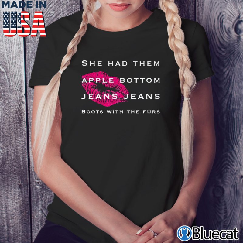 Black Ladies Tee Apple bottom jeans jeans She had them boots with the furs T shirt