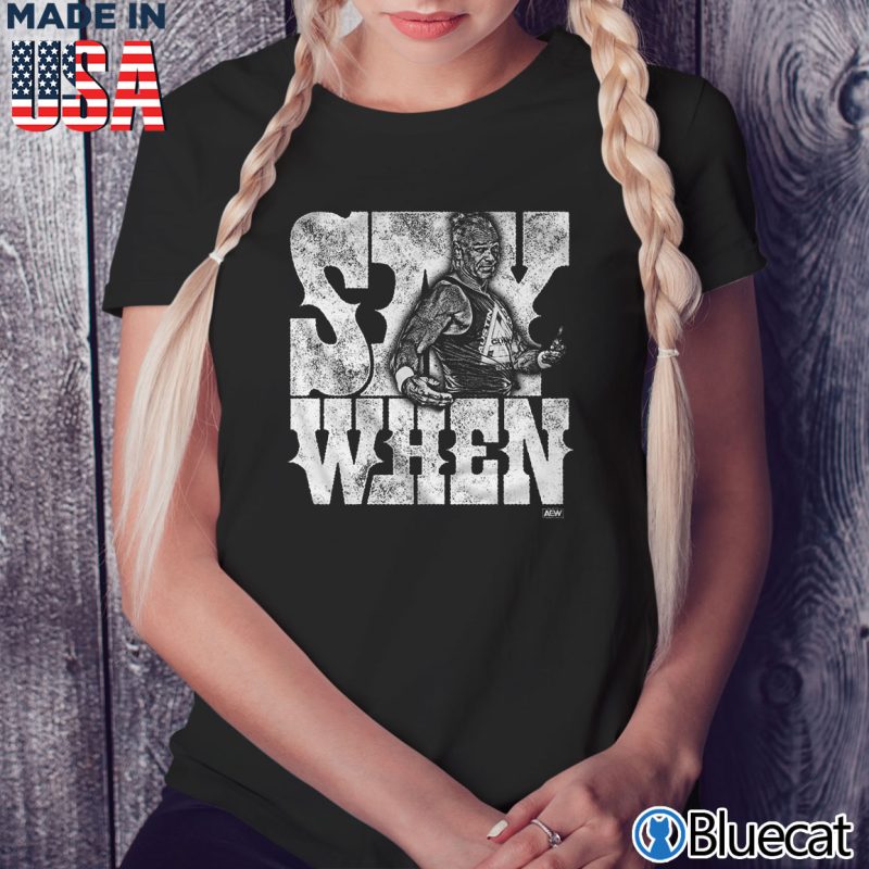 Black Ladies Tee Billy Gunn Say When T shirt