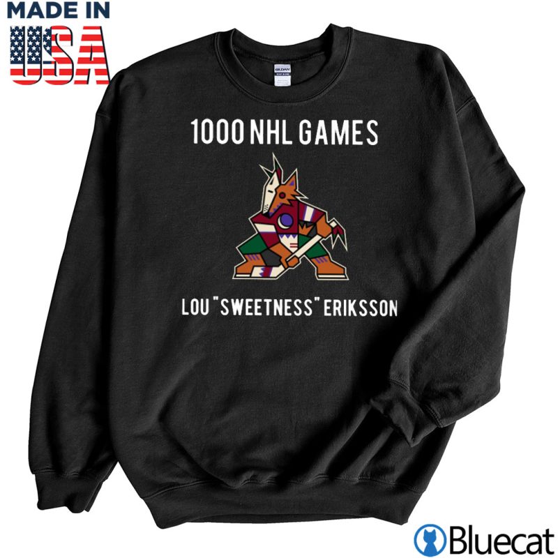 Black Sweatshirt Arizona Coyotes 1000 NHL Games Lou Sweetness Eriksson T shirt