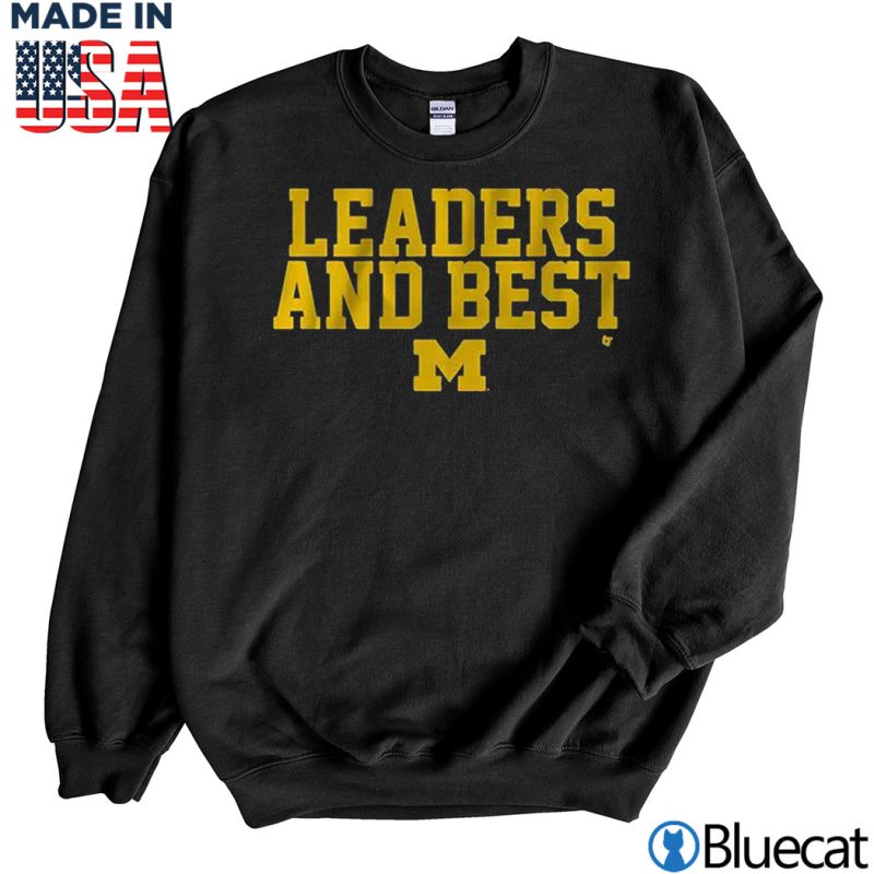 Black Sweatshirt Leaders And Best Michigan T shirt