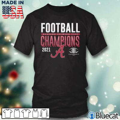Alabama Crimson Tide 2021 SEC Football Conference Champions Umkleidekabine T-Shirt