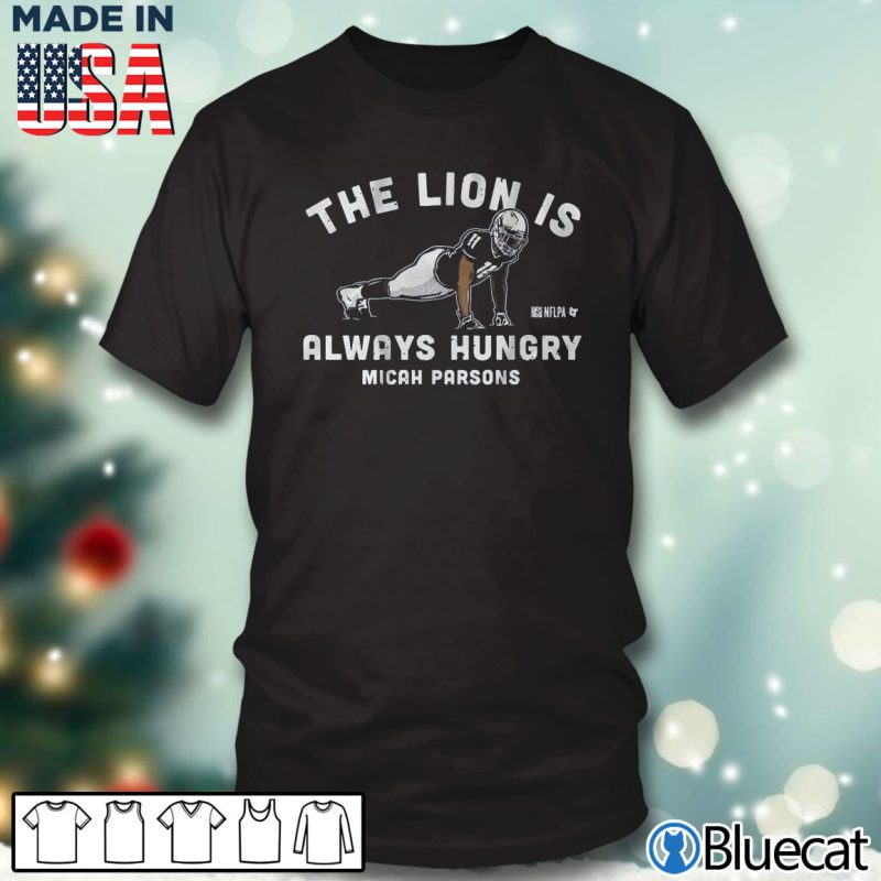 Black T shirt Micah Parsons Push Ups The Lion is always hungry T shirt