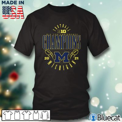 Michigan Wolverines 2021 Big Ten Football Conference Champions T-Shirt