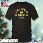 Black T shirt NDSU In Full backs We Trust T shirt