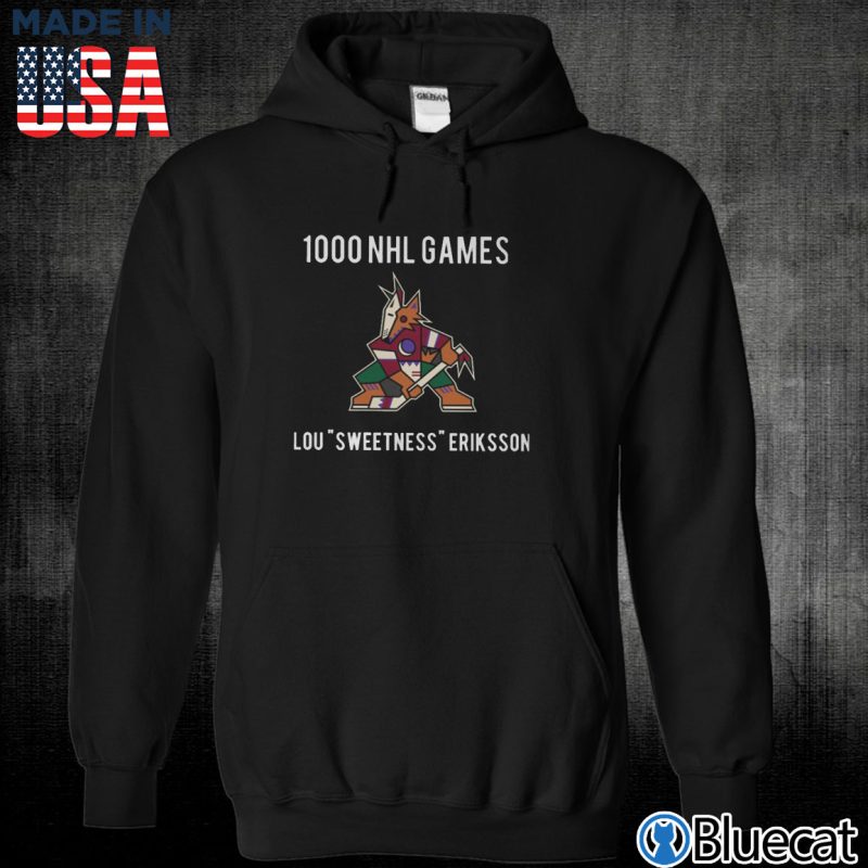 Black Unisex Hoodie Arizona Coyotes 1000 NHL Games Lou Sweetness Eriksson T shirt