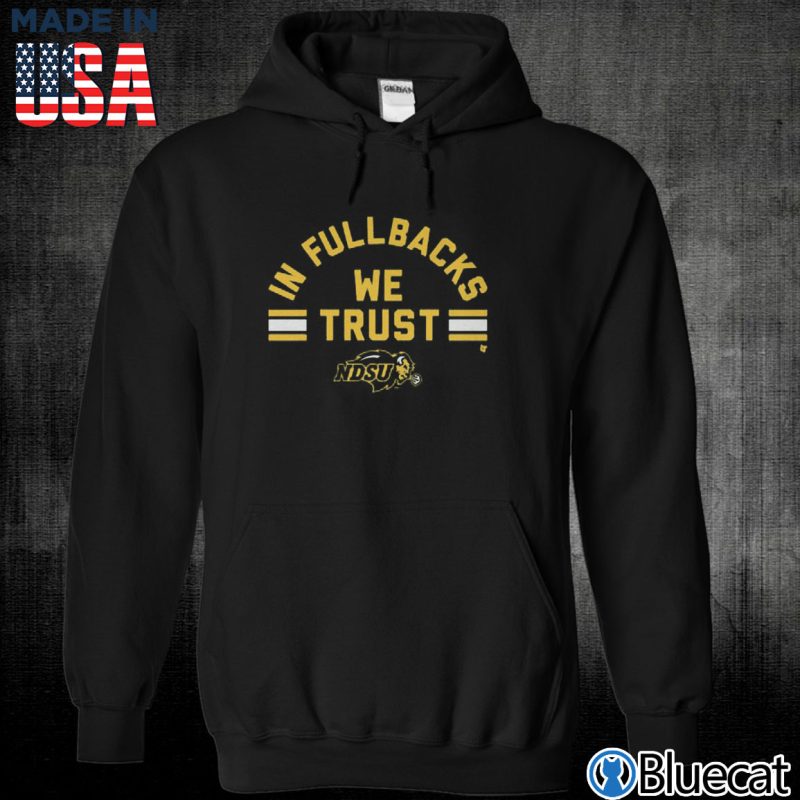 Black Unisex Hoodie NDSU In Full backs We Trust T shirt