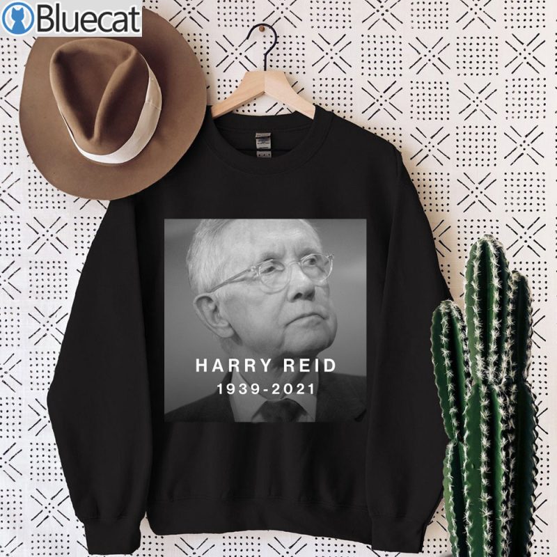 RIP Harry Reid 1939 2021 Sweatshirt