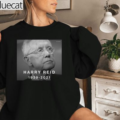 RIP Harry Reid 1939-2021 Sweatshirt, hoodie