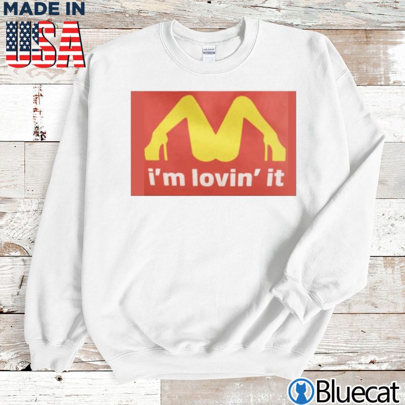 Sweatshirt Mariah Carey McDonalds Shirt Im Loving It T shirt
