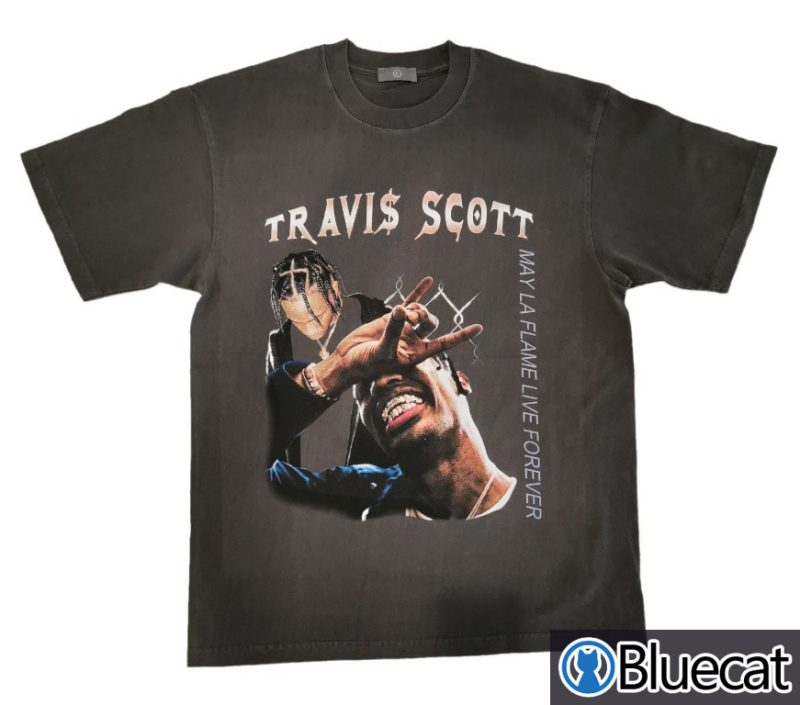Travis Scott May LA Flame Live Forever T shirt 1