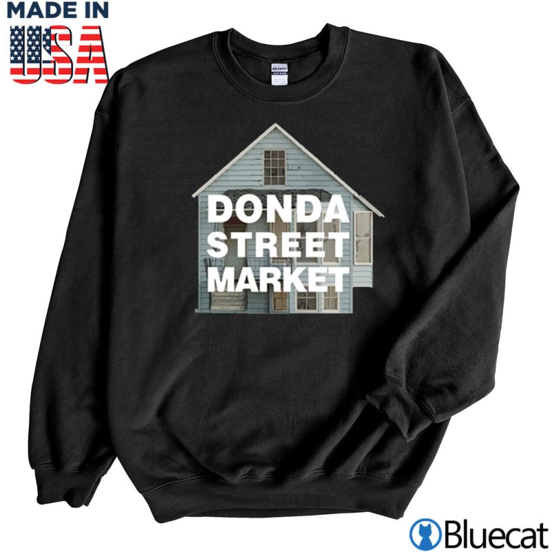 Black Sweatshirt Kanyes Childhood Home DONDA STREET MARKET T shirt