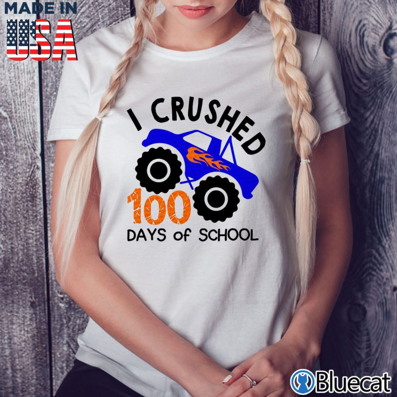 Ladies Tee I Crushed 100 Days of School T shirt