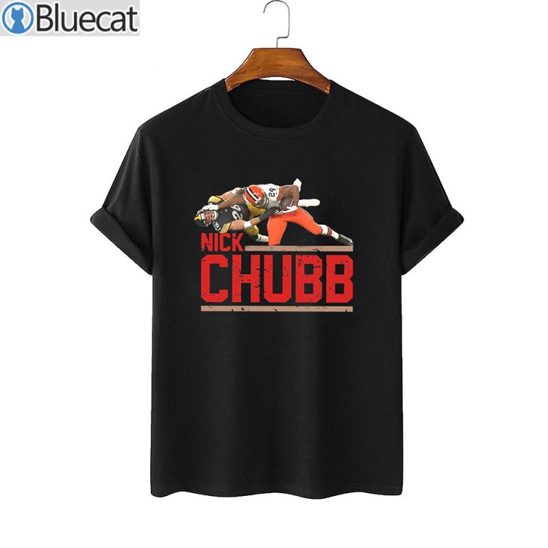 Nick Chubb Stiff Armed This Dude Through The Earths Core Cleveland Browns T Shirt 2